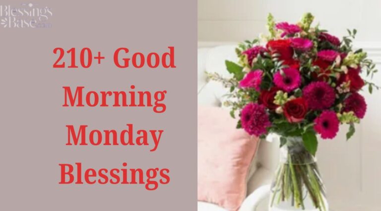210+ Good Morning Monday Blessings