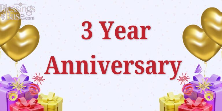 3 Year Anniversary