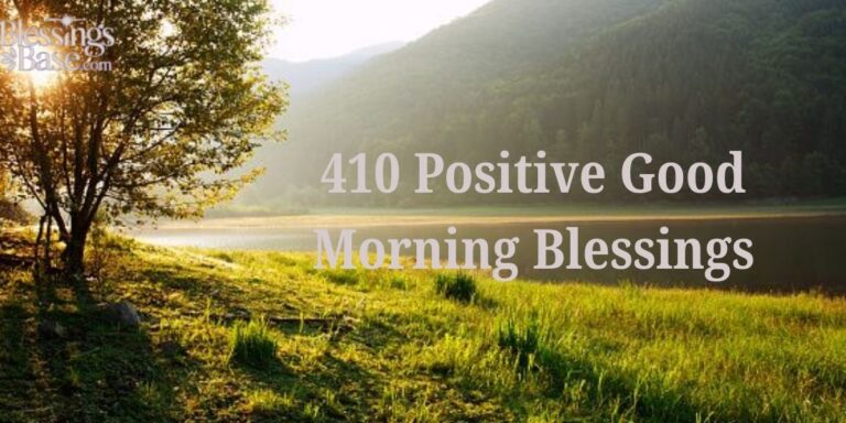 410 Positive Good Morning Blessings