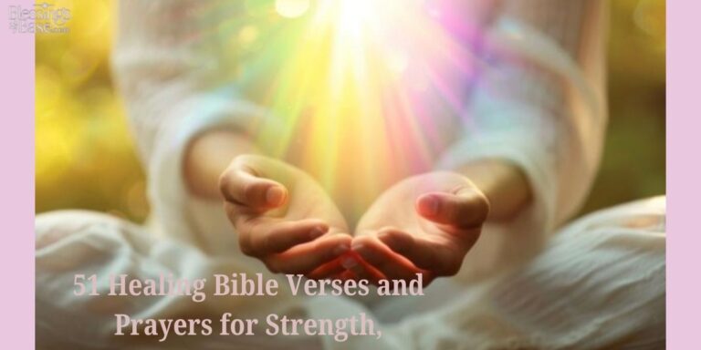 51 Healing Bible Verses and Prayers for Strength,