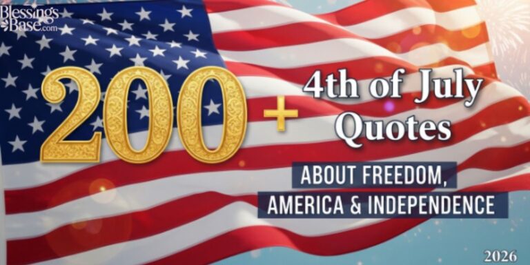200+ 4th of July Quotes About Freedom,