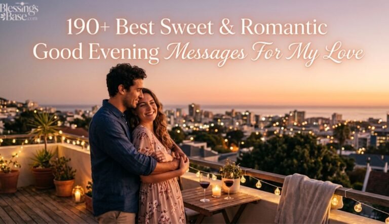 π 190+ Best Sweet & Romantic Good Evening Messages